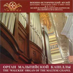 The Walcker Organ of the Maltese Chapel