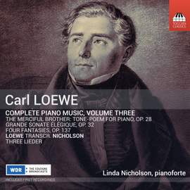 Carl Loewe: Complete Piano Music, Volume Three