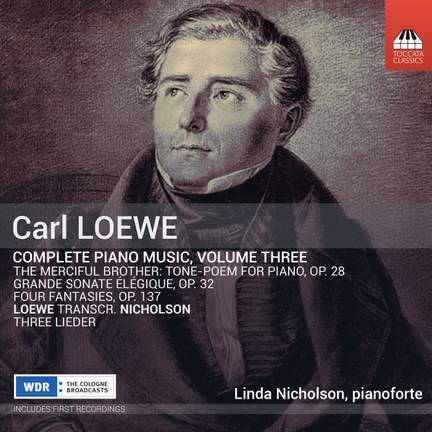 Carl Loewe: Complete Piano Music, Volume Three
