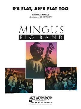 Charles Mingus: E's Flat Ah's Flat Too