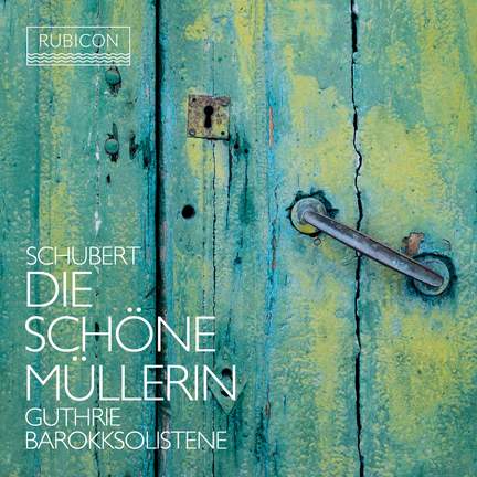 Schubert: Die schöne Mullerin