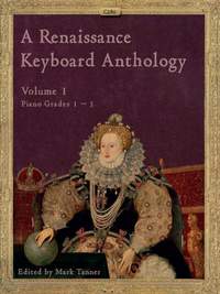 A Renaissance Keyboard Anthology Volume 1