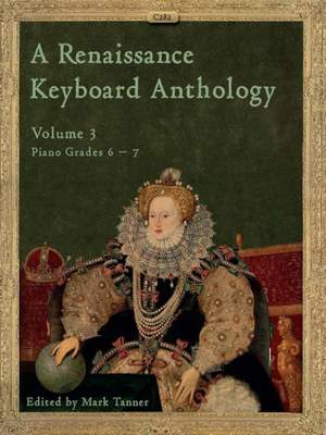 A Renaissance Keyboard Anthology Volume 3