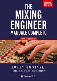 Bobby Owsinski: The Mixing Engineers Handbook