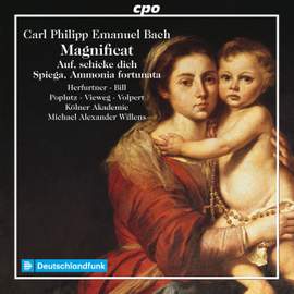 C.P.E. Bach: Magnificat, Auf, schicke dich, recht feierlich & Ammonia fortunata