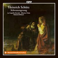 Schütz: Schwanengesang