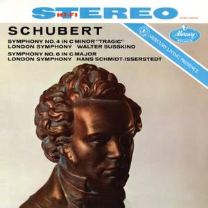 Schubert: Symphony No. 6 'The Little', Symphony No. 4 'Tragic'
