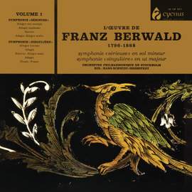 Berwald: Symphony No. 1 'Sérieuse', Symphony No. 3 'Singulière'