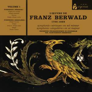 Berwald: Symphony No. 1 'Sérieuse', Symphony No. 3 'Singulière'