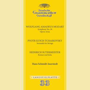 Mozart: Symphony No. 38 'Prague'; Tchaikovsky: Serenade for String Orchestra; Stutermeister: Romeo und Julia
