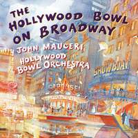 The Hollywood Bowl On Broadway