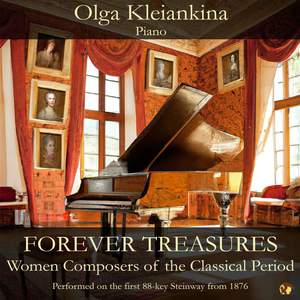 Forever Treasures: Women Composers of the Classical Period