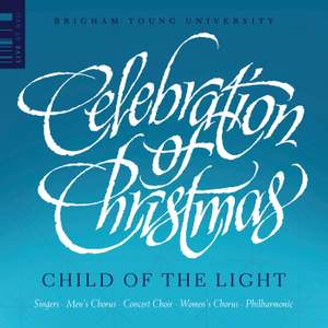 Celebration of Christmas: Child of the Light