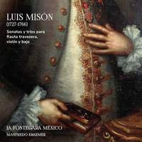 Luis Misón (1727-1766). Sonatas y tríos para flauta travesera, violín y bajo