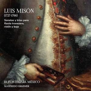Luis Misón (1727-1766). Sonatas y tríos para flauta travesera, violín y bajo