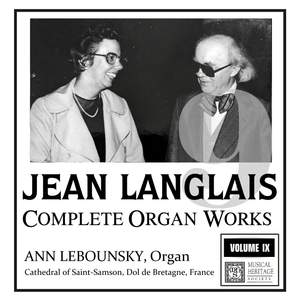 Langlais: The Complete Organ Works, Vol. IX