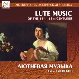 Lute Music of the 16th - 17th Centuries