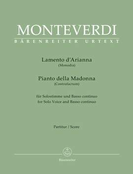 Monteverdi, Claudio: Lamento d' Arianna (Monodia) / Pianto della Madonna (Contrafactum)