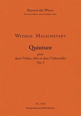 Maliszewski, Witold: Quintet for 2 violins, viola and 2 violoncelli Op. 3