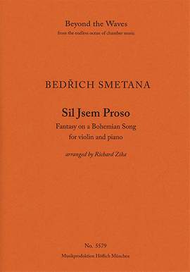 Smetana, Bedřich: Fantasy on a Bohemian Song 'Sil Jsem Proso' for violin and piano (Piano performance score & part)