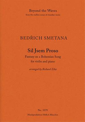 Smetana, Bedřich: Fantasy on a Bohemian Song 'Sil Jsem Proso' for violin and piano (Piano performance score & part)