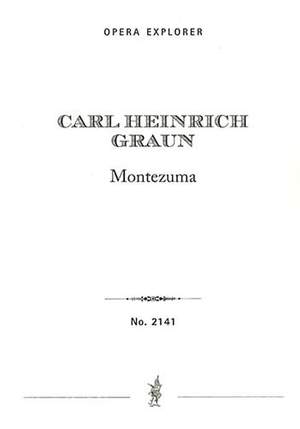 Carl Heinrich Graun: Montezuma