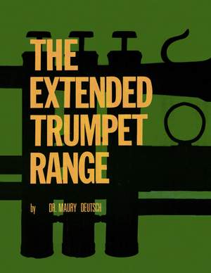 Deutsch, M: The Extended Trumpet Range