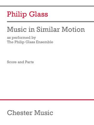 Philip Glass: Music in Similar Motion