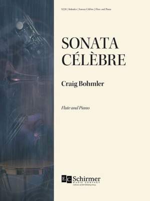 Craig Bohmler: Sonata Celebre