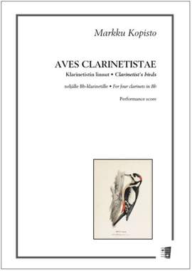 Markku Kopisto: Aves clarinatistae