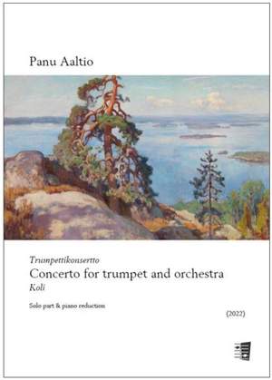 Panu Aaltio: Concerto for trumpet and orchestra - Koli