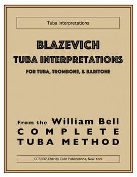 Bell, W: Blazevich Tuba Interpretations