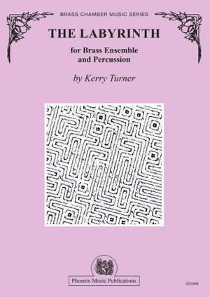 Kerry Turner: The Labyrinth for Brass Ensemble and Percussion