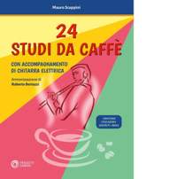 Mauro Scappini_Roberto Bertazzi: 24 Studi da Caffe