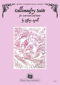 Jeffrey Agrell: Gallimaufry Suite for Low Horn and Piano
