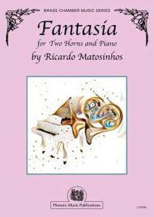 Ricardo Matosinhos: Fantasia for Two Horns and Piano