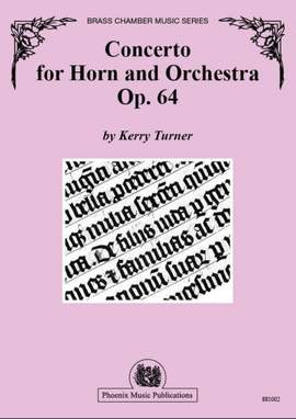 Kerry Turner: Concerto for Horn and Orchestra, The Gothic