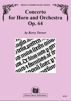 Kerry Turner: Concerto for Horn and Orchestra, The Gothic