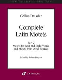 Dressler: Complete Latin Motets, Part 2