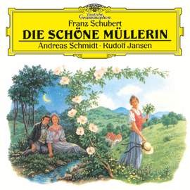 Schubert: Die schöne Müllerin, D. 795