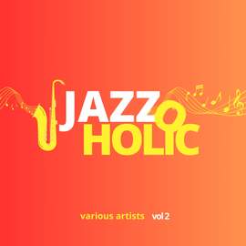 Jazzoholic, Vol. 2