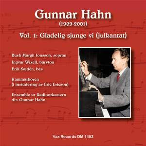 Gunnar Hahn vol. 1: Gladelig sjunge vi (julkantat)