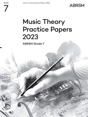 ABRSM: Music Theory Practice Papers 2023, ABRSM Grade 7