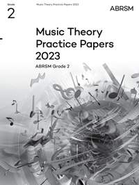 ABRSM: Music Theory Practice Papers 2023, ABRSM Grade 2