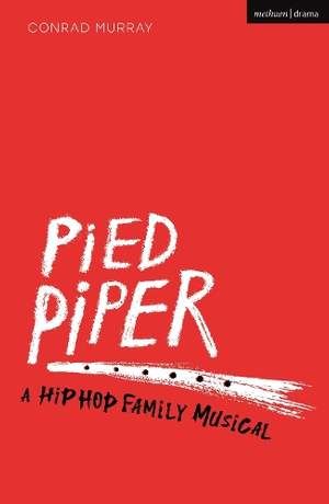 Pied Piper: A Hip Hop Family Musical