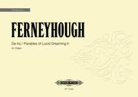 Ferneyhough, Brian: De Ira / Parables of Lucid Dreaming II