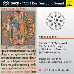 Vox Dilecti Mei. the Voice of My Beloved. the Earliest Settings of the Song of Solomon (10th - 15th Century)