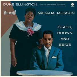 Black Brown and Beige Featuring Mahalia Jackson