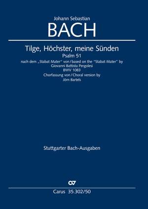 J.S. Bach: Tilge, Höchster, meine Sünden, BWV 1083 (ca. 1746)