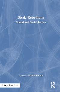Sonic Rebellions: Sound and Social Justice